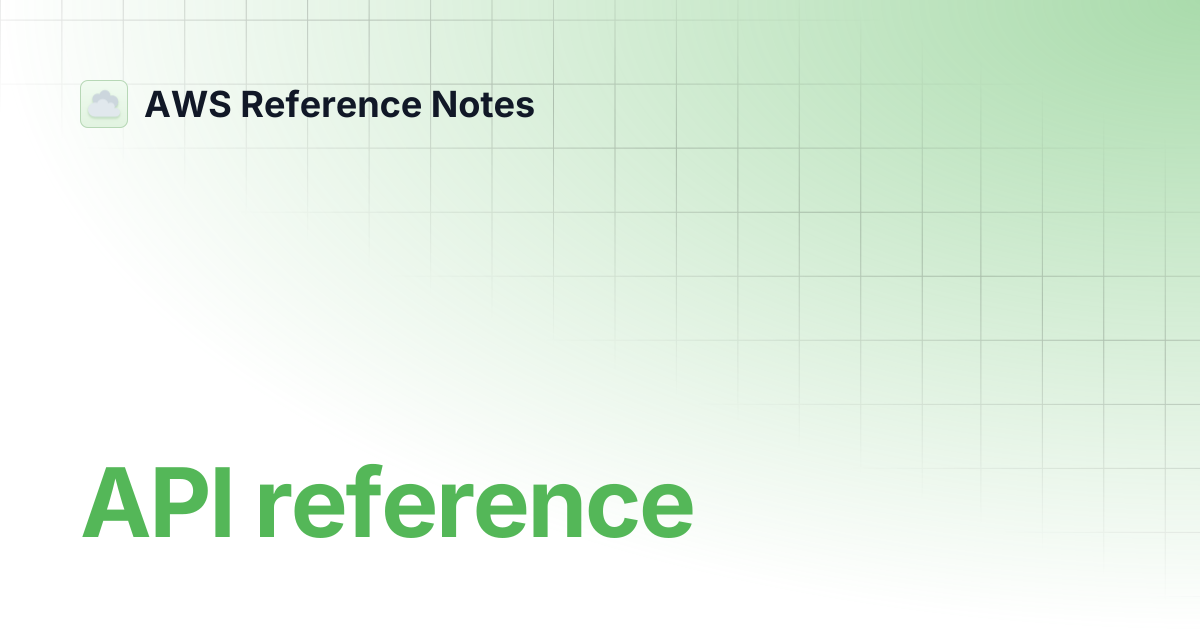 API reference | AWS Reference Notes